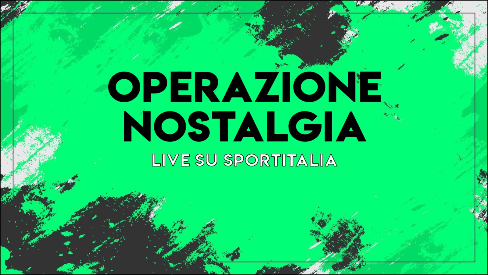 Operazione Nostalgia, live dalle 19.30 su Sportitalia